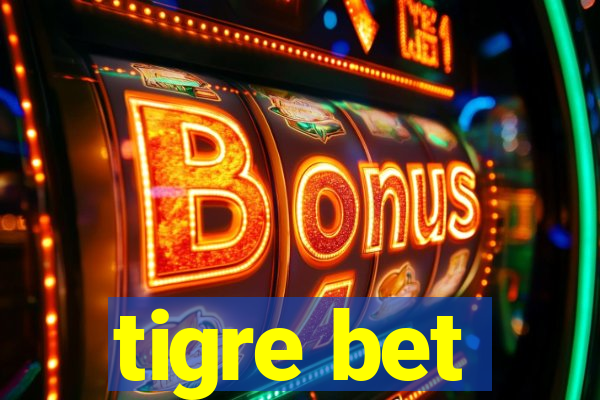 tigre bet